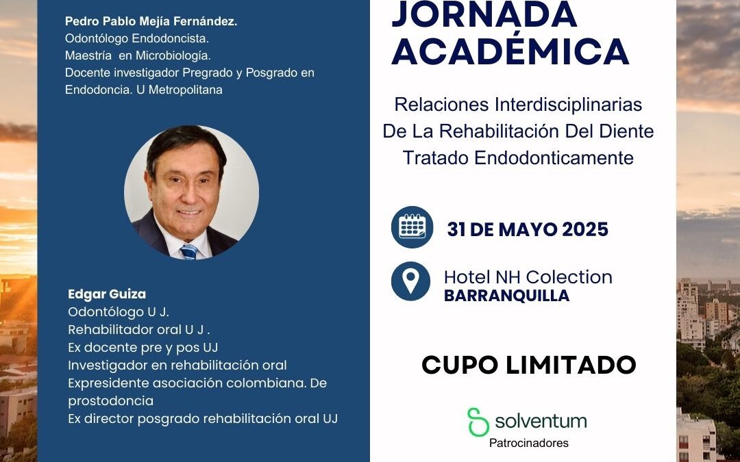 Jornada Académica barranquilla, enfocada en la rehabilitación del diente tratado endodónticamente